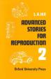 Advanced Stories for Reproduction 2
