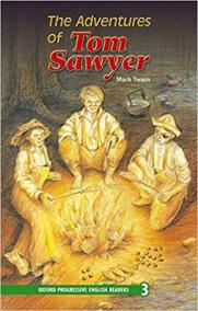 The Adventures of Tom Sawyer/Oxford Progressive English Readers: Grade 3