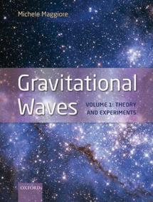 Gravitational Waves : Volume 1: Theory and Experiments