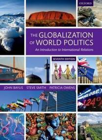 The Globalization of World Politics : An Introduction to International Relations