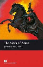 Macmillan Readers Elementary: The Mark Of Zorro