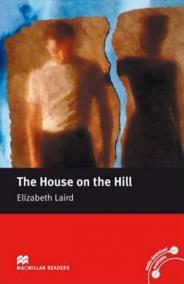 Macmillan Readers Beginner: The House on the Hill