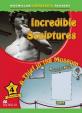Incredible Sculptures / A Thief in the Museum/Macmillan Children´s Readers Level 4