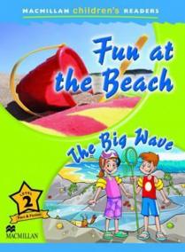 Macmillan Children´s Readers 2: Fun at the Beach / The Big Wave