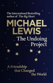 The Undoing Project: A Friendship That Changed the World