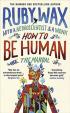 How to Be Human: The Manual