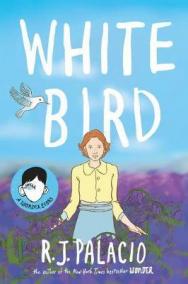 White Bird : A Graphic Novel