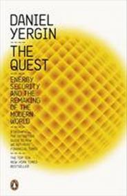 The Quest: Energy, Security and the Remaking of the Modern World