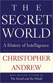 The Secret World : A History of Intelligence