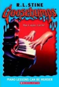 Goosebumps: Piano Lessons Can Be Murder