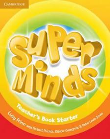 Super Minds Starter: Teacher´s Book