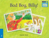 Cambridge Storybooks 2: Bad Boy Billy!