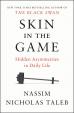 Skin in the Game : Hidden Asymmetries in Daily Life