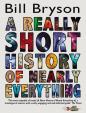 A Really Short History of Nearly Everything