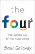 The Four : The Hidden DNA of Amazon, Apple, Facebook and Google
