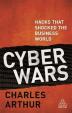 Cyber Wars : Hacks that Shocked the Business World