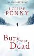 Bury Your Dead (Inspector Gamache 6)