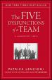 The Five Dysfunctions of a Team: A Leadership Fable