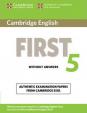 Cambridge English First 5 Student´s Book without Answers : Authentic Examination Papers from Cambridge ESOL