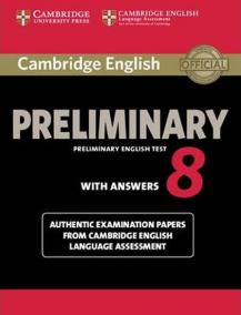 Cambridge English Preliminary PET 8: Student´s Book with answers