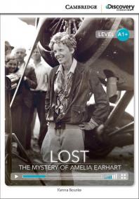 Camb Disc Educ Rdrs High Beg: Lost: The Mystery of Amelia Earhart