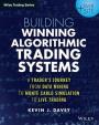 Building Winning Algorithmic Trading Systems : A Trader´s Journey From Data Mining to Monte Carlo Simulation to Live Trading + Website