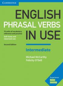 English Phrasal Verbs in Use Intermediate with Answers, 2E
