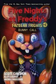 Bunny Call (Five Nights at Freddy´s: Fazbear Frights #5)