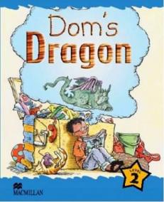 Macmillan Children´s Readers Level 2: Dom´s Dragon