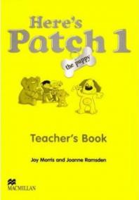 Here´s Patch the Puppy: 1 Teacher´s Book