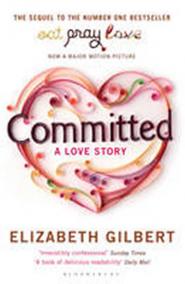 Committed : A Love Story