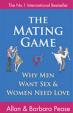 The Mating Game : Why Men Want Sex and Women Need Love