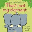 That´s Not My Elephant...