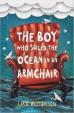 The Boy Who Sailed the Ocean in an Armchair