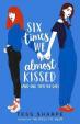 Six Times We Almost Kissed (And One Time