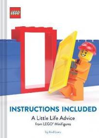 LEGO: Instructions Included / A Little Life Advice from LEGO Minifigures