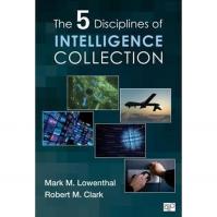 The 5 Disciplines of Intelligence Collection