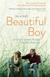 Beautiful Boy : A Father´s Journey Throu