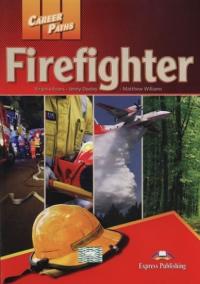 Career Paths: Firefighter Student´s Book with Cross-Platform Application (Includes Audio - Video)