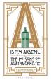 A is for Arsenic - The Poisons of Agatha Christie