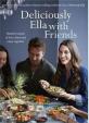 Deliciously Ella with Friends : Healthy