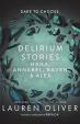 Delirium Stories: Hana, Annabel, Raven and Alex