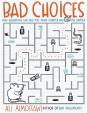 Bad Choices How Algorithm s Can Help You…