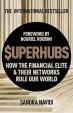 SuperHubs : How the Financial Elite and Their Networks Rule our World