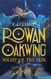 Rowan Oakwing: Night of the Fox