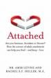 Attached : Are you Anxious, Avoidant or Secure? How the science of adult attachment can help you find - and keep - love