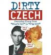 Dirty Czech (Dirty Everyday Slang)