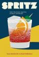 Spritz - Italy´s Most Iconic Aperitivo Cocktail, with Recipes