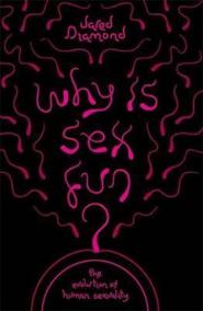 Why is Sex Fun?