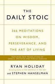 The Daily Stoic : 366 Meditations on Wis